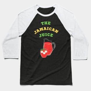 the jamaican juice Baseball T-Shirt